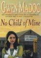 No Child of Mine