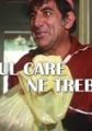 Omul care ne trebuie