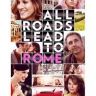 Imagini All Roads Lead to Rome