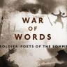 Imagini War of Words: Soldier-Poets of the Somme