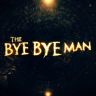 Imagini The Bye Bye Man