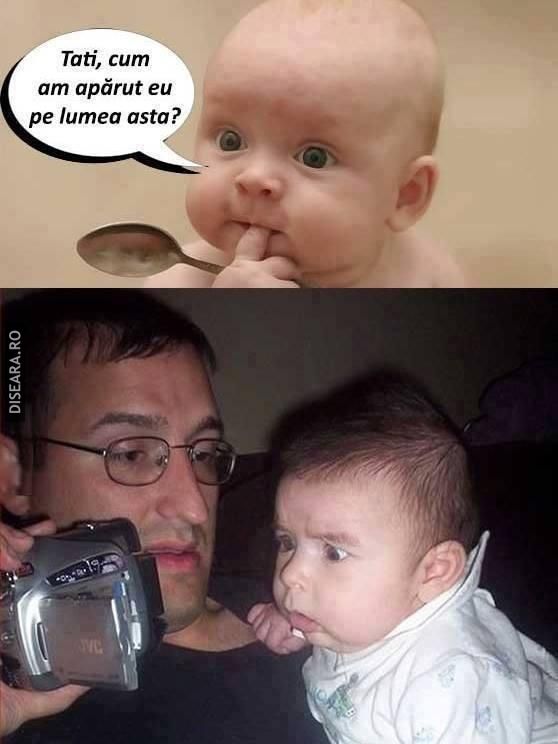 Cum am venit pe lume ?