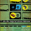 7 zile din viaţa lui Simon Labrosse