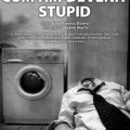Cum am devenit stupid