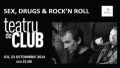 Sex, drugs & rock'n roll
