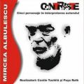 Contraste - Cinci personaje &icirc;n interpretarea actorului Mircea Albulescu