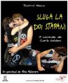 Slugă la doi stăp&acirc;ni