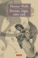 Priveşte înger spre casă
