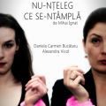 Nu-nţeleg ce se-ntâmplă