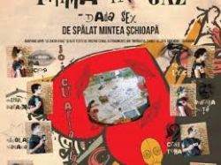 Inima în Gaz - Dada sex de spălat mintea schioapă