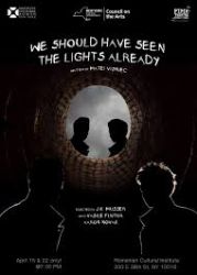We should have seen the lights already - Piper Theatre New York